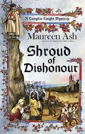 [Templar Knight Mystery 05] • Templar Knight - 05 - Shroud of Dishonour